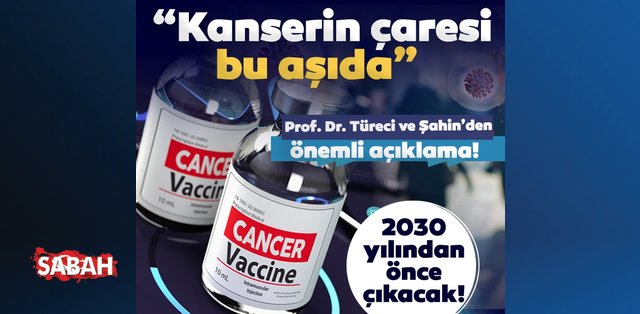 Prof. Özlem Türeci ve Uğur Şahin’den açıklama: “Kanserin çaresi bu aşıda olacak: 2030’dan önce kullanılabilir”